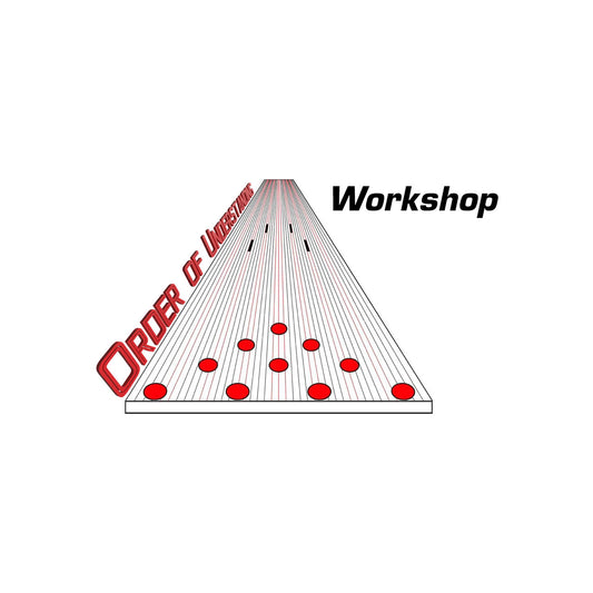 Order of Understanding Workshop COMING SOON!!